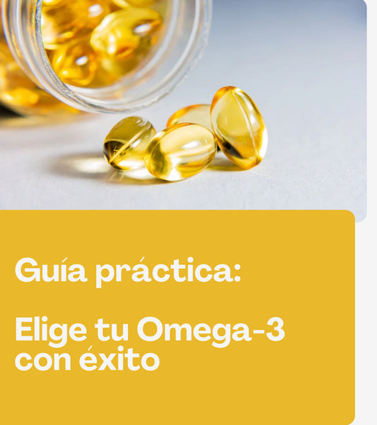 Guía práctica: Elige tu Omega‑3 con éxito